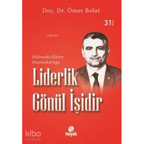 Liderlik Gönül İşidir
