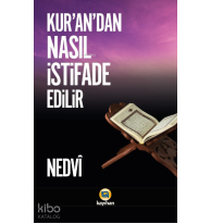 Kur'an'dan Nasıl İstifade Edilir
