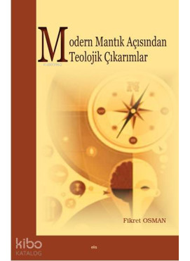 Modern Mantık Açısından Teolojik Çıkarımlar