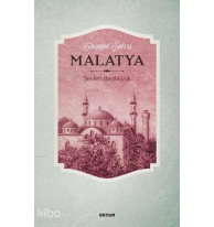 Saadet Şehri Malatya