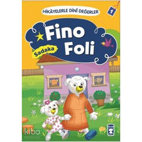 Fino Foli - Sadaka; Hikâyelerle Dinî Değerler 1