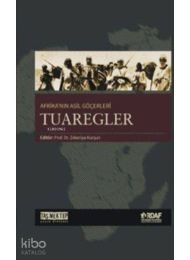 Afrika'nın Asil Göçerleri Tuaregler