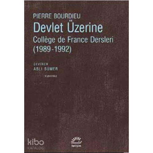 Devlet Üzerine; Collége de France Dersleri (1989-1992)