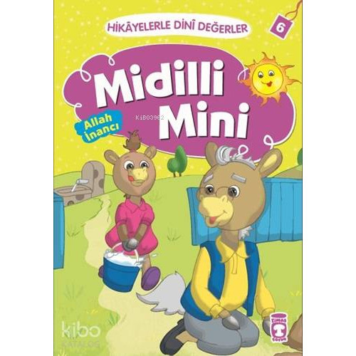 Midilli Mini - Allah İnancı; Hikâyelerle Dinî Değerler 6