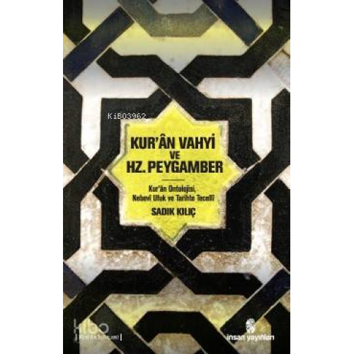 Kur'ân Vahyi ve Hz. Peygamber