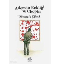 Adem'in Kekliği ve Chopin
