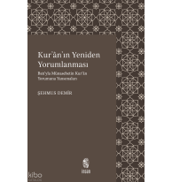 Kur'an'ın Yeniden Yorumlanması; Batı'yla Münasebetin Kur'an Yorumuna Yansımaları