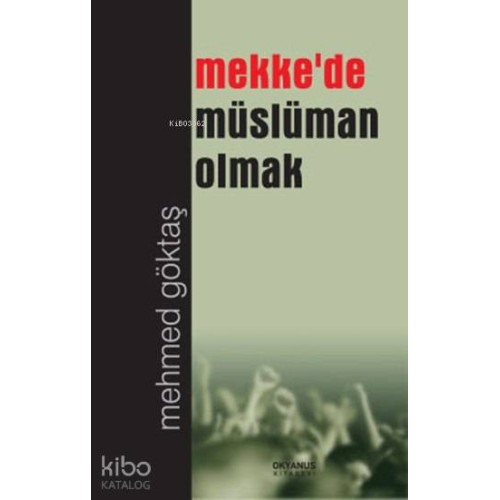 Mekke'de Müslüman Olmak