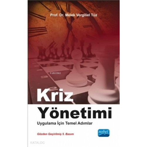 Kriz Yönetimi; Uygulama İçin Temel Adımlar