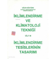 İklimlendirme ve Klimatoloji Tekniği Cilt 3; İklimlendirme Tesislerinin Tasarımı