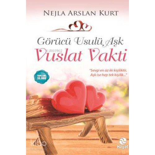 Vuslat Vakti; Görücü Usulü Aşk