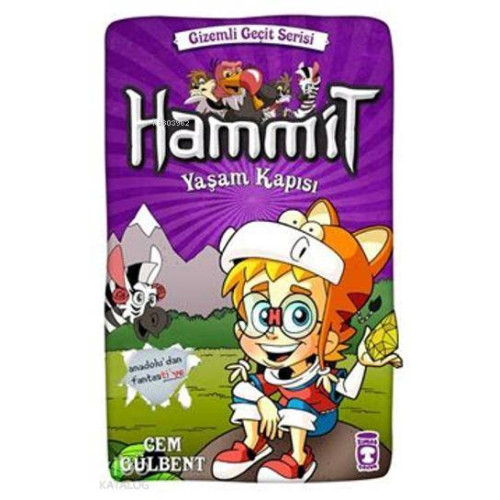 Hammit - Yaşam Kapısı (8+ Yaş); Gizemli Geçit Serisi