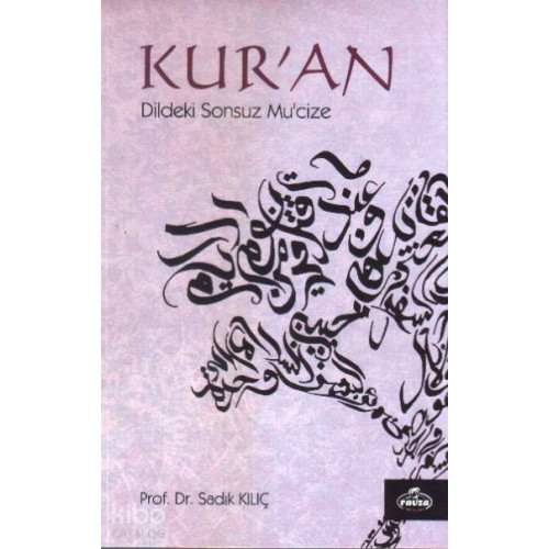 Kur'an; Dildeki Sonsuz Mucize