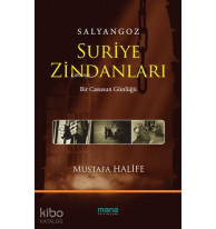 Salyangoz: Suriye Zindanları; Bir Casusun Günlüğü