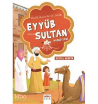 Eyyüb Sultan Hazretleri; Rasulullah'ın Ev Sahibi