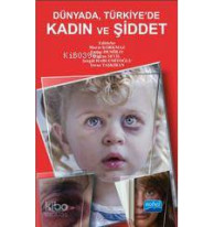 Dünya'da, Türkiye'de Kadın ve Şiddet