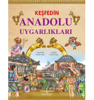 Keşfedin Anadolu Uygarlıkları