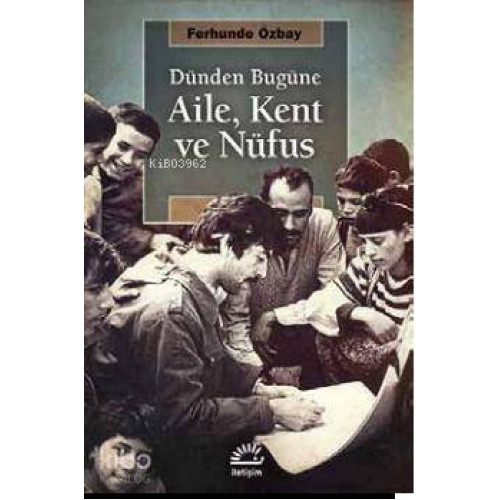Aile, Kent ve Nüfus
