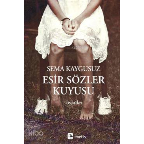Esir Sözler Kuyusu