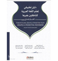 Yabancılara Arapça Öğretimi İçin Arapça Öğretim Rehberi; (Alan Uygulamaları)