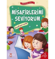 Misafirlerimi Seviyorum - Misafirperverlik (7+ Yaş); Erdemler Dizisi - 2