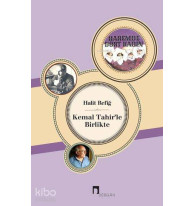 Kemal Tahir'le Birlikte