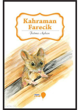 Kahraman Farecik; Can Dostlarım Serisi