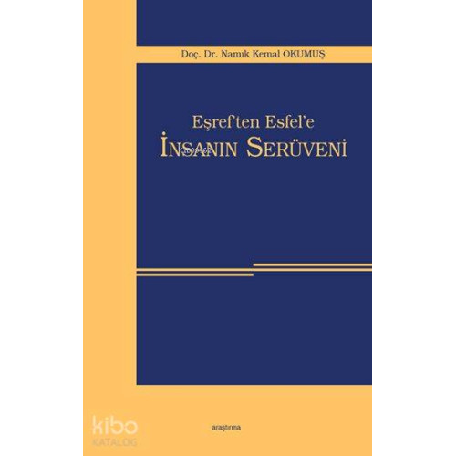 Eşref'ten Esfel'e İnsanın Serüveni