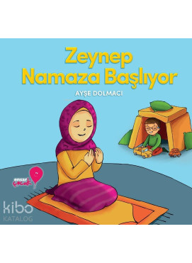 Zeynep Namaza Başlıyor