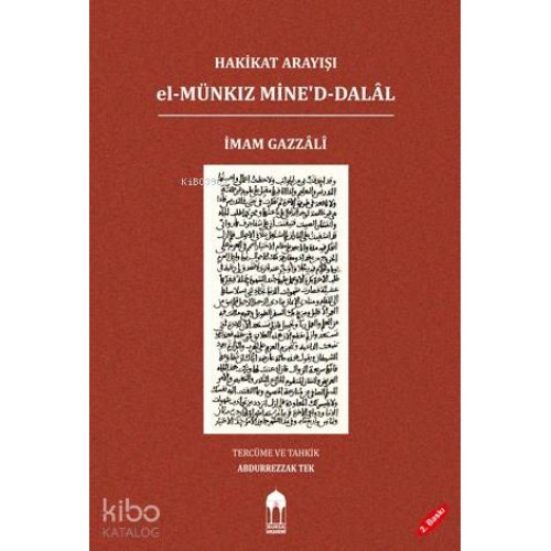 Hakikat Arayışı el-Münkız Mine'd-Dalâl (Türkçe=Arapça); El-Münkız Mine'd-Dalal