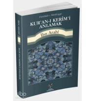 Kur'an-ı Kerîm'i Anlamak; Fütühât-ı Mekkiyye'den