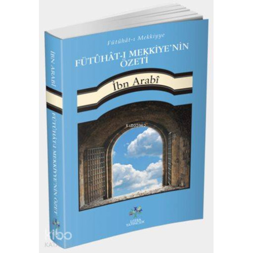Fütûhât-ı Mekkiyye'nin Özeti