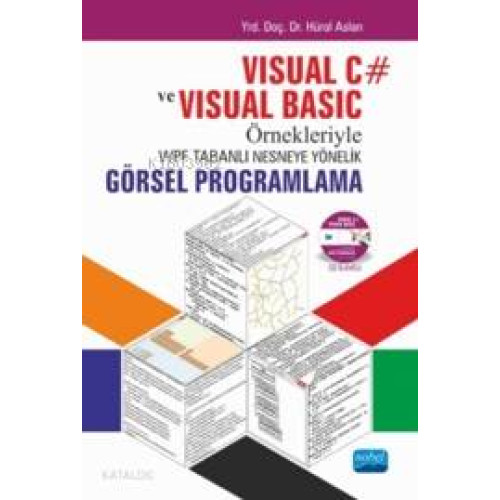 Visual C# ve Visual Basic; Örnekleriyle WPF Tabanlı Nesneye Yönelik Görsel Programlama