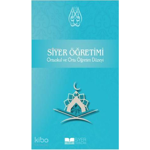 Siyer Öğretimi; Ortaokul ve Orta Öğretim Düzeyi