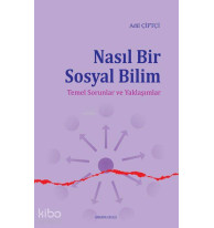 Nasıl Bir Sosyal Bilim