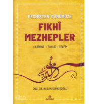 Geçmişten Günümüze Fıkhi Mezhepler