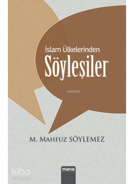 İslam Ülkelerinden Söyleşiler