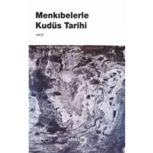 Menkıbelerle Kudüs Tarihi