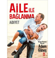 Aile ile Bağlanma: Aidiyet