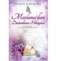 Mevlana'dan Düşündüren Hikâyeler