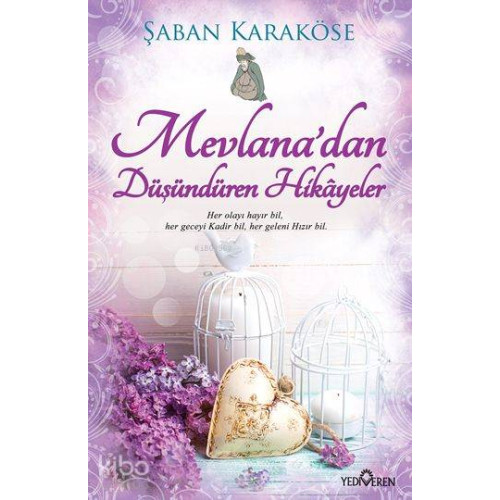 Mevlana'dan Düşündüren Hikâyeler