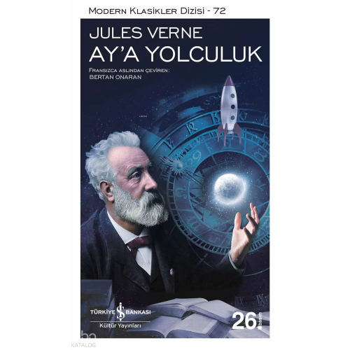 Ay'a Yolculuk; Modern Klasikler Dizisi - 72