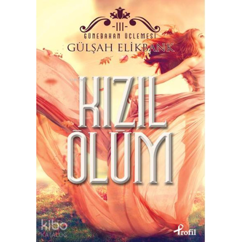 Kızıl Ölüm; Günebakan Üçlemesi III