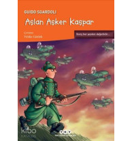 Aslan Asker Kaspar; Barış Her Şeyden Değerlidir