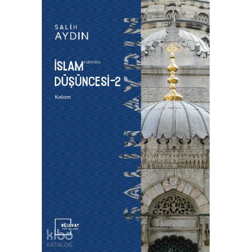 İslâm Düşüncesi - II; Kelâm