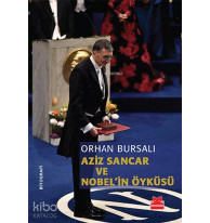 Aziz Sancar ve Nobel'in Öyküsü