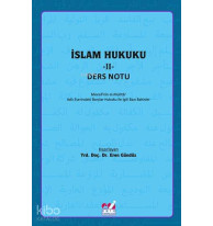 İslam Hukuku - II: Ders Notu; Mevsılî'nin el-Muhtâr Adlı Eserindeki Borçlar Hukuku İle İlgili  Bazı Bahisler