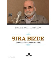 Sıra Bizde; İmam-Hatip Nesline Sesleniş