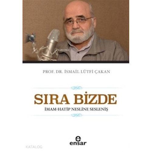 Sıra Bizde; İmam-Hatip Nesline Sesleniş