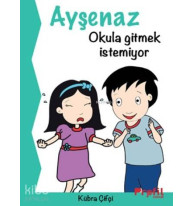 Ayşenaz Okula Gitmek İstemiyor